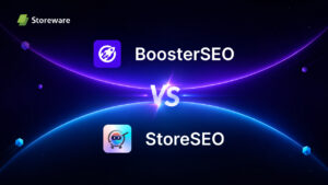 StoreSEO vs Booster SEO: Which Shopify SEO App Delivers Better AI SEO Results?